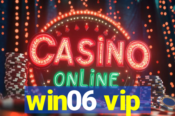 win06 vip